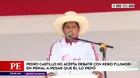 Pedro Castillo no acepta debatir con Keiko Fujimori en la puerta del penal Santa Mónica