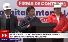 Pedro Castillo: No podemos perder tiempo en enfrentamientos absurdos - Noticias de cusco