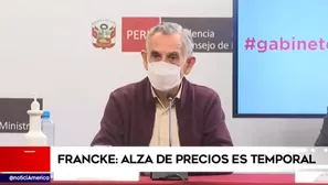 El ministro Francke además señaló que la tendencia al alza del precio del dólar “se ha detenido absolutamente”