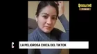 La peligrosa chica del TikTok