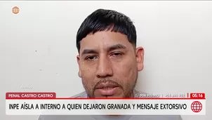 INPE aísla a interno a quien dejaron granada y mensaje extorsivo en penal Castro Castro. Foto y video: América Noticias