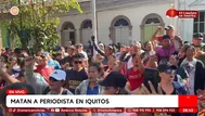 Periodista fue asesinado cuando iba en mototaxi en Iquitos