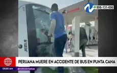 Peruana muere en accidente de bus en Punta Cana - Noticias de punta-sal