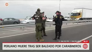 Peruano murió tras ser baleado por carabineros chilenos. Foto y video: América Noticias