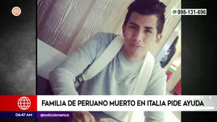 Familia de peruano muerto en Italia pide ayuda. Foto y video: América Noticias