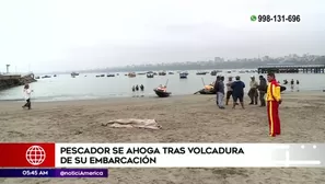 Pescador se ahogó en Chorrillos. América Noticias