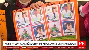 Piden ayuda para búsqueda de pescadores desaparecidos. Foto y video: América Noticias