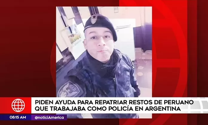 Piden Ayuda Para Repatriar Restos De Peruano Que Trabajaba Como Polic A En Argentina Am Rica