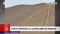 Nuevo atentado al candelabro de Paracas. Foto y video: América Noticias