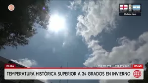 Piura supera los 34 grados en invierno por El Niño. Foto y video: América Noticias