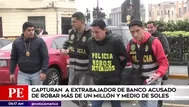 PNP capturó a sospechoso de robo de más de S/ 1 millón de banco