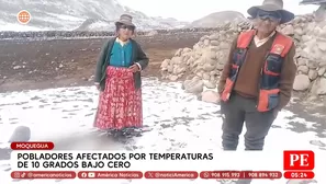 Pobladores afectados por temperaturas de 10 grados bajo cero en Moquegua. Foto y video: América Noticias