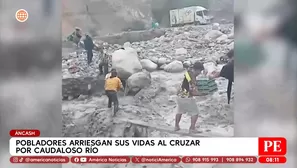 Áncash: Pobladores cruzan río con puente improvisado. Foto y video: América TV