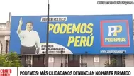 Podemos Perú: 1,500 personas más afirman no haber firmado planillones del partido