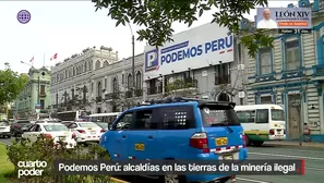 Podemos Perú y Ahora Nación ganaron elecciones en zonas golpeadas por la minería ilegal, como Pataz y Madre de Dios. Video: Cuarto Poder