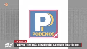 Podemos Perú tiene postulantes investigados por acoso sexual, minería ilegal y delitos vinculados al proxenetismo. Video: Cuarto Poder