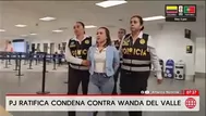 Poder Judicial confirma condena de 6 años contra Wanda del Valle por ofrecer pagar un sicariato