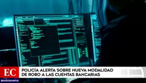 Policía alerta sobre nueva modalidad de robo a cuentas bancarias. Video: América