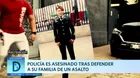 Policía es asesinado tras defender a su familia de un asalto