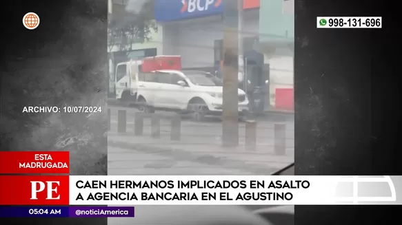 Hermanos implicados en asalto a banco en El Agustino. Foto: América Noticias