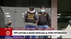 Policía capturó a integrantes de banda que robó más de un millón de soles a empresa