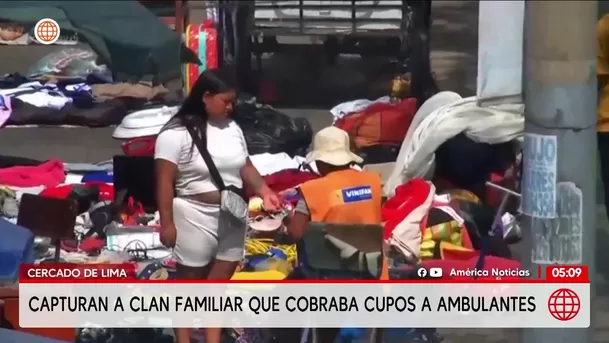 Policía detiene a clan familiar por extorsionar a ambulantes en el Cercado de Lima. Foto: América Noticias