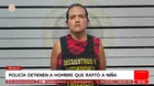 Policía detiene a hombre tras raptar a niña de 5 años en Trujillo