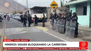 Policía llega a punto de bloqueo de mineros en Arequipa. Foto y video: América Noticias