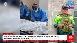 Policía muere y delincuente cae abatido en balacera en La Victoria. Foto y video: América Noticias