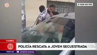 Policía rescata a joven secuestrada en Tumbes