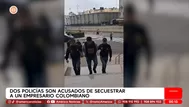 Policías acusados de secuestrar a empresario colombiano