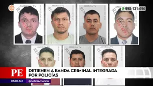 Banda criminal integrada por policías. Foto y video: América Noticias