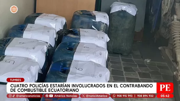 Cuatro policías estarían involucrados en el contrabando de combustible ecuatoriano en Tumbes. Foto: América Noticias
