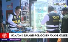 Polvos Azules: Policía incautó celulares robados - Noticias de tenderos