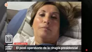 El post operatorio de la cirugía presidencial