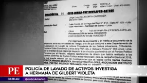 La PNP investiga a la hermana de GIlbert Violeta. Foto: América TV