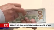 Precio del dólar cierra por encima de S/4.13