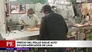 Precio del pollo sigue alto en mercados de Lima