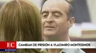 Vladimiro Montesinos fue trasladado al penal Ancón II "hasta el fin de su condena"