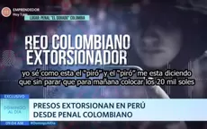 Presos extorsionan en Perú desde penal colombiano - Noticias de colombiano