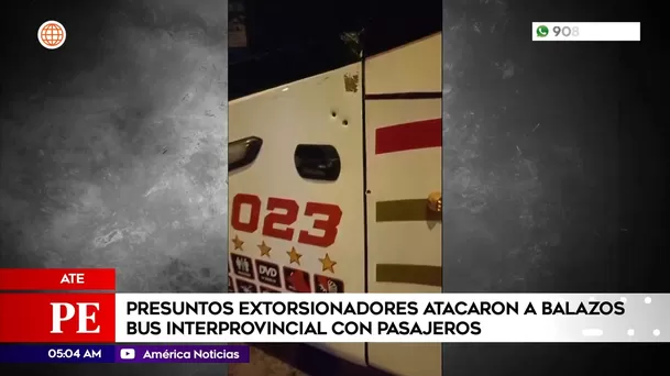 Presuntos extorsionadores atacaron a balazos bus interprovincial con pasajeros en Huaycán. Foto: América Noticias