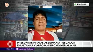 Presuntos piratas asesinan a pescador en altamar y arrojan su cadáver al mar en Pucusana. Foto y video: América Noticias