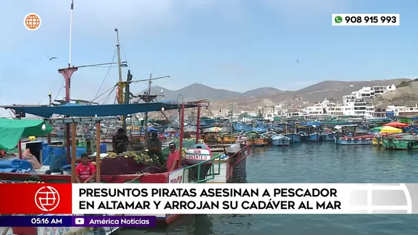 Presuntos piratas asesinan a pescador en altamar y arrojan su cadáver al mar en Pucusana. Foto: América Noticias