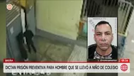 Prisión preventiva contra hombre que se llevó a escolar en Breña