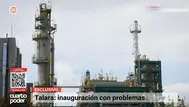 Los problemas operativos y fallas en la refinería de Talara