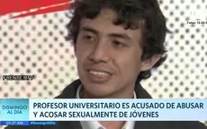 Profesor universitario es acusado de abusar y acosar sexualmente a jóvenes - Noticias de profesor