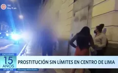Prostitución sin límites en el Centro de Lima - Noticias de prostitucion
