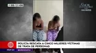 Puente Piedra: Policía rescató a cinco mujeres víctimas de trata de personas