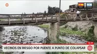 Puente Victoria está en peligro de colapsar en río Chillón