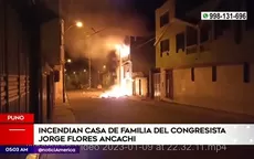 Puno: Incendiaron casa de familia del congresista Jorge Flores Ancachi - Noticias de oreja-flores